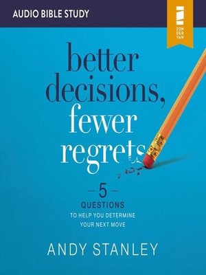 cover image of Better Decisions, Fewer Regrets